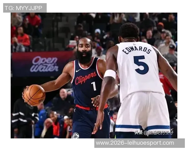 哈登休息助快船逆袭分析近5场与前27场表现差异